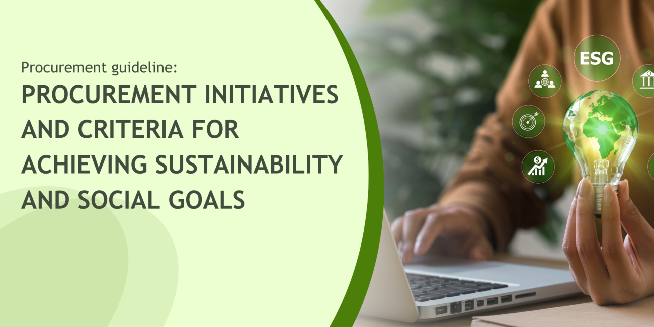 Procurement initiatives and criteria for achieving sustainability and social goals 